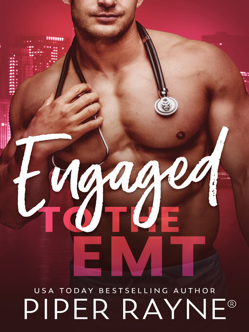 Title details for Engaged to the EMT by Piper Rayne - Available